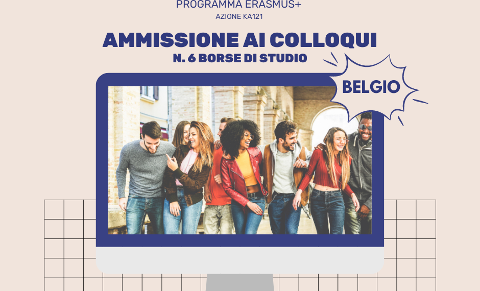 Aggiornamento PROGRAMMA ERASMUS + azione KA121 – AMMISSIONE AI COLLOQUI