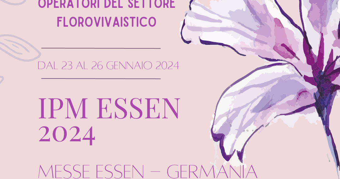Partecipazione alla manifestazione IPM ESSEN – 2024Essen (D) – dal 23 al 26 gennaio 2024